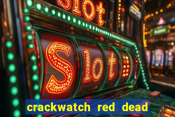 crackwatch red dead redemption 1